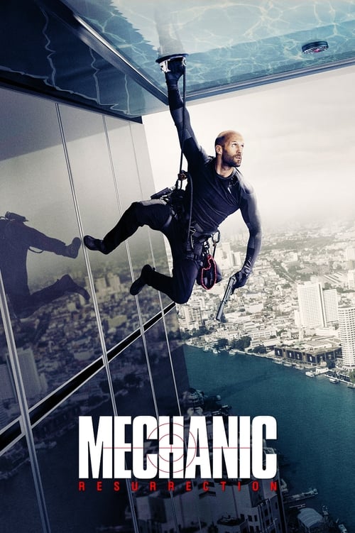 دانلود فیلم Mechanic: Resurrection – مکانیک: رستاخیز