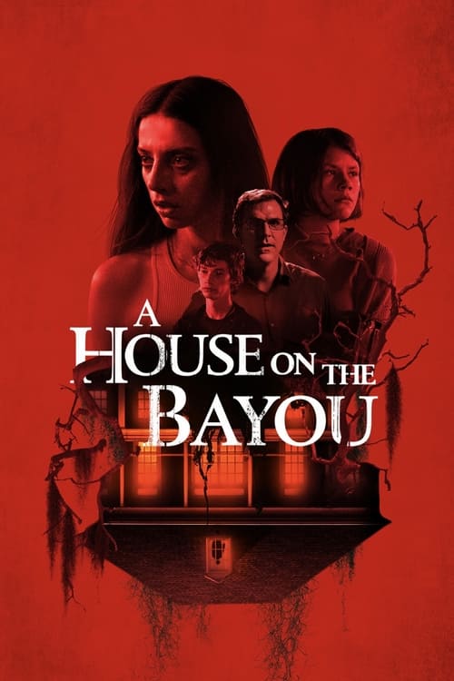 دانلود  فیلم A House on the Bayou – خانه ای در خلیج