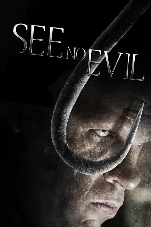 دانلود فیلم See No Evil – بدون شر را ببینید