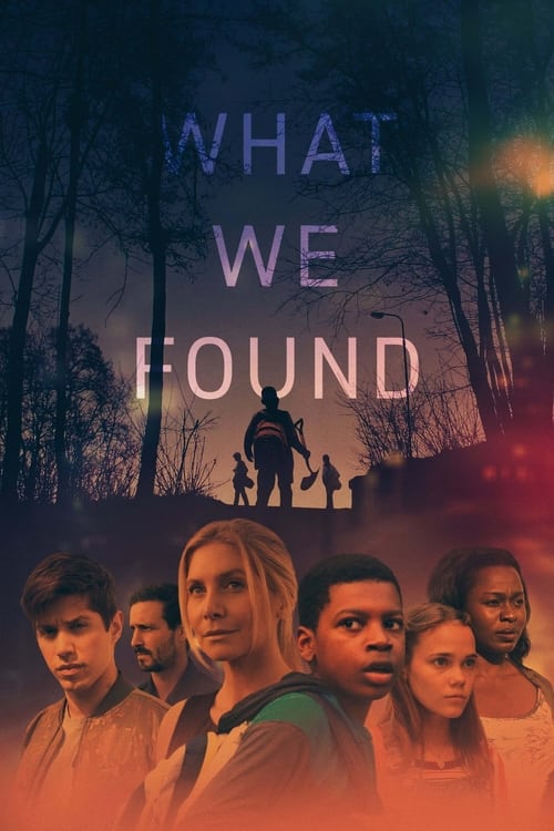 دانلود فیلم What We Found – انچه ما پیدا کردیم