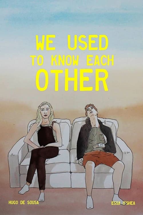 دانلود فیلم We Used to Know Each Other – ما قبلاً همدیگر را می شناختیم