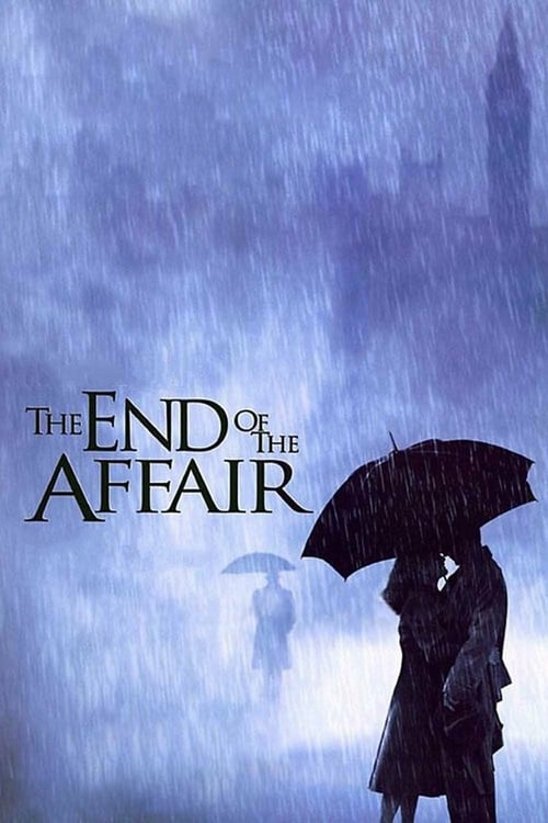 دانلود فیلم The End of the Affair – پایان رابطه